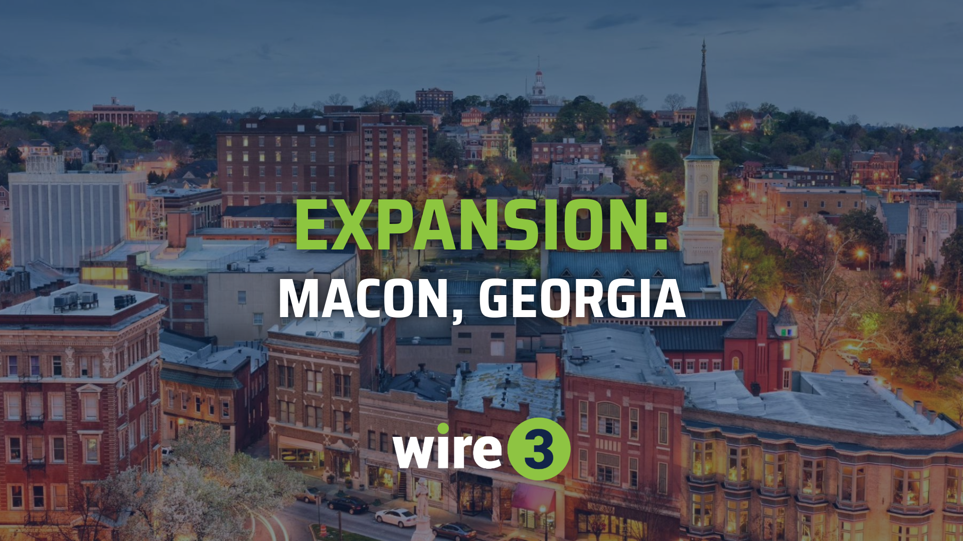 Macon, Ga/Wire 3 Expansion