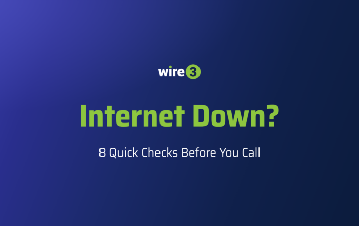 Wire 3 graphic reading "Internet Down? 8 Quick Checks Before You Call"